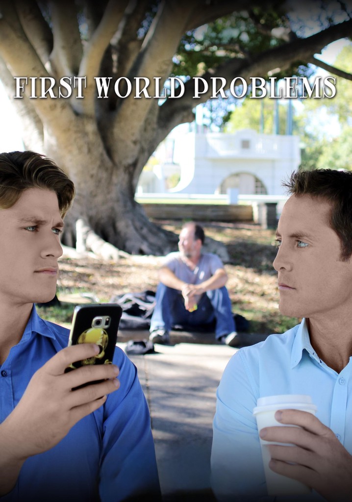 First World Problems