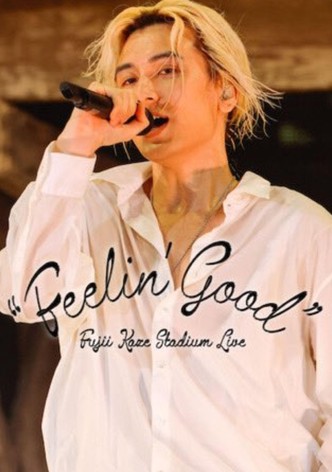 Fujii Kaze Stadium Live "Feelin' Good"