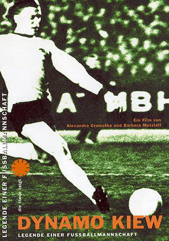 Dynamo Kiew - Legende einer Fußballmannschaft