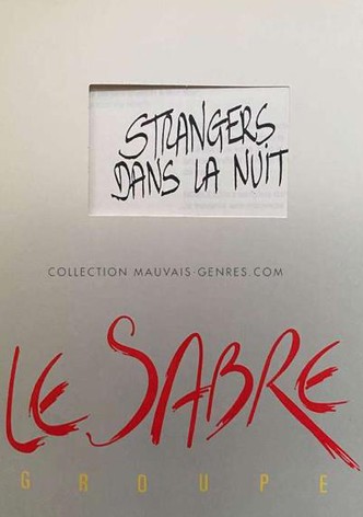Strangers dans la nuit