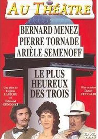 Le plus heureux des trois