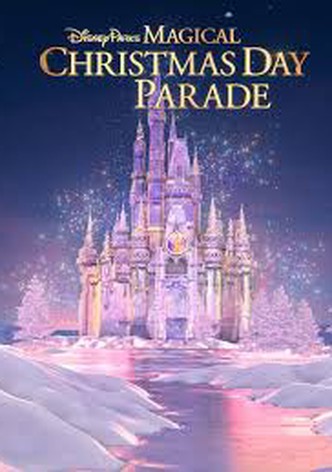 Disney Parks Magical Christmas Day Parade