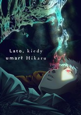 Lato, kiedy umarł Hikaru