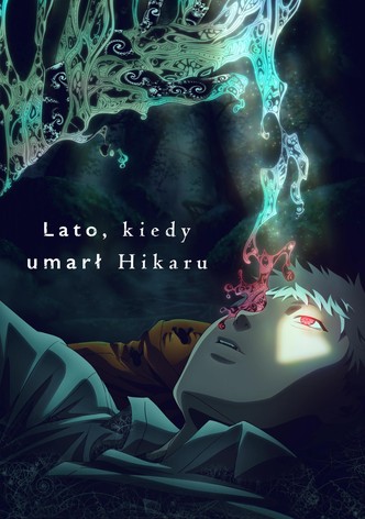 Lato, kiedy umarł Hikaru