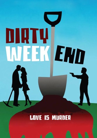 Dirty Weekend