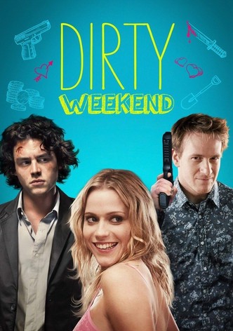 Dirty Weekend