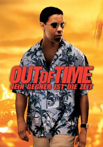 Out of Time - Sein Gegner ist die Zeit