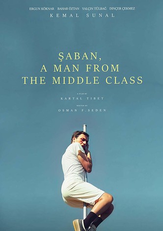 Şaban, a Man from the Middle Class