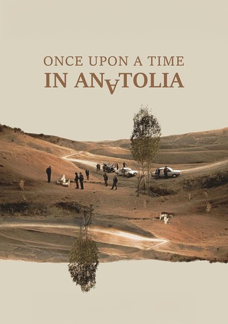 Once Upon a Time in Anatolia