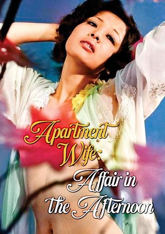 Apartment Wife: Affair In the Afternoon