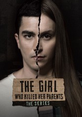 A Menina que Matou os Pais: A Série