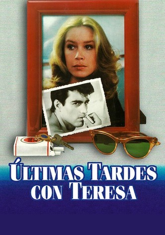 Últimas tardes con Teresa