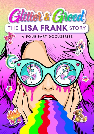 Glitter and Greed: The Lisa Frank Story