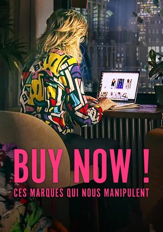 Buy Now : Ces marques qui nous manipulent