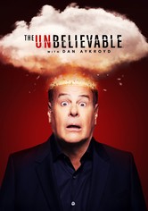 The UnBelievable with Dan Aykroyd - Season 2