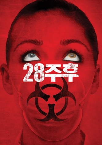 28 Weeks Later