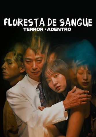 Floresta de Sangue: terror adentro