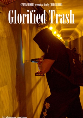 Glorified Trash