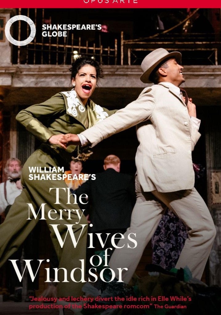 The Merry Wives of Windsor - Live at Shakespeare's Globe