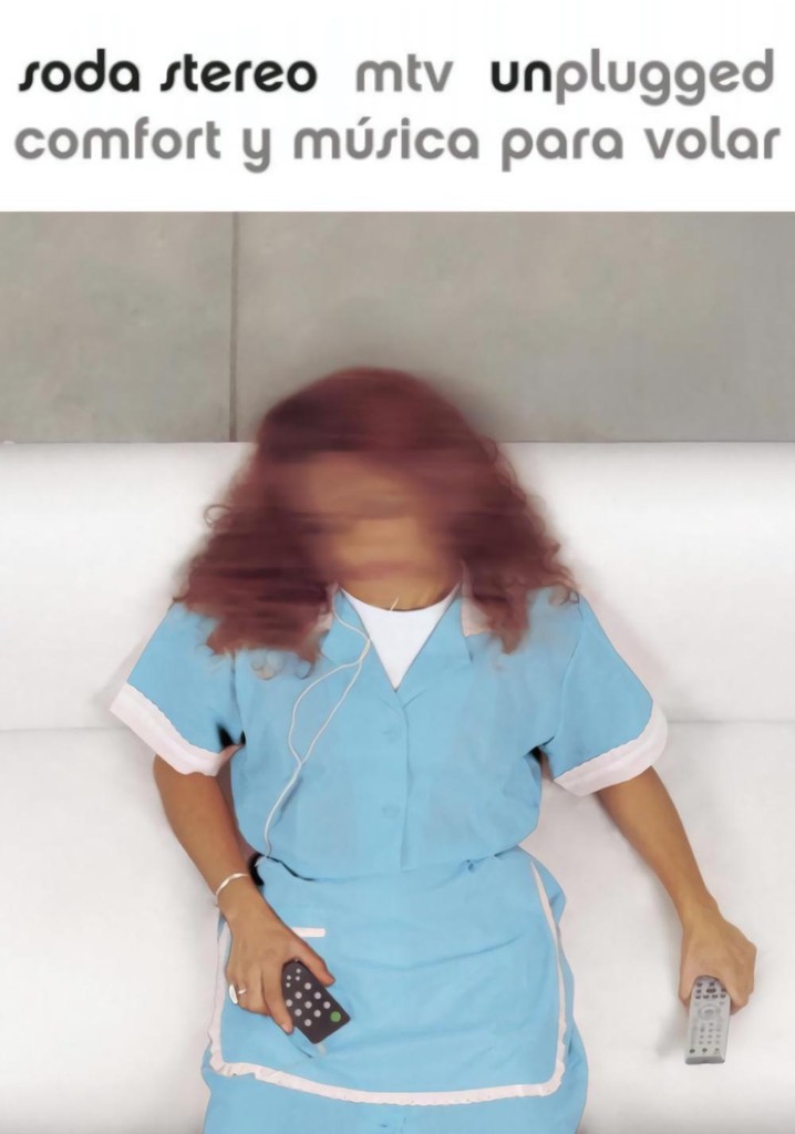 Soda Stereo: MTV Unplugged Comfort and music to fly