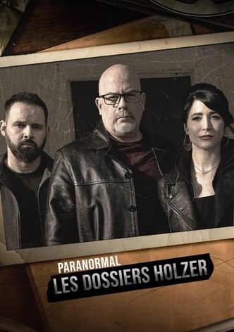 Paranormal : les dossiers Holzer