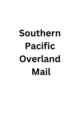 Southern Pacific Overland Mail