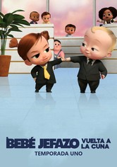 El bebé jefazo: Vuelta a la cuna - Season 1