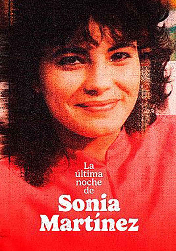 La ultima noche de Sonia Martinez