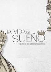 La Vida es Sueño - La vida es sueño