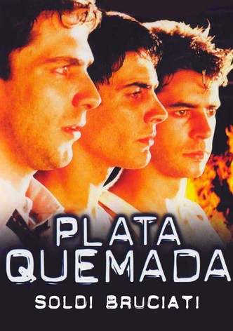 Plata quemada - soldi bruciati