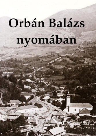 Orbán Balázs nyomában
