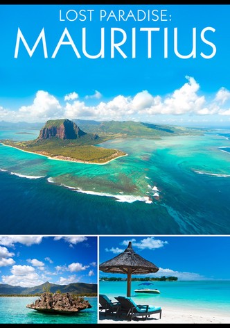 Lost In Paradise: Mauritius