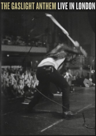 The Gaslight Anthem: Live in London