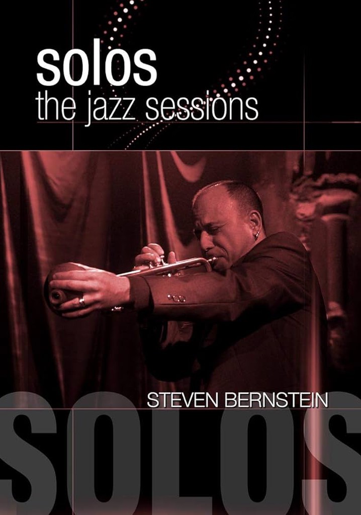 Steven Bernstein - Solos - Jazz Sessions