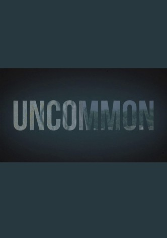 Uncommon
