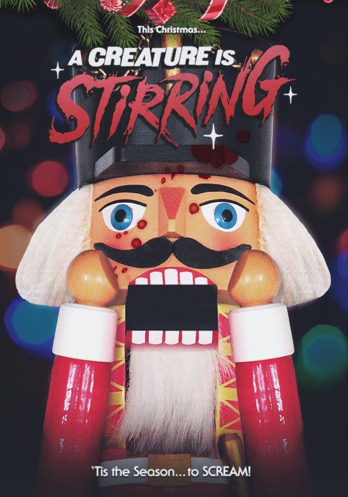 A Creature is Stirring