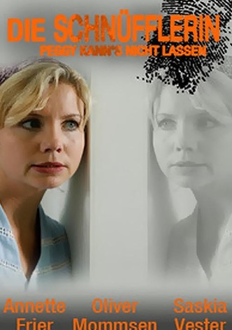 Die Schnüfflerin - Peggy kann's nicht lassen