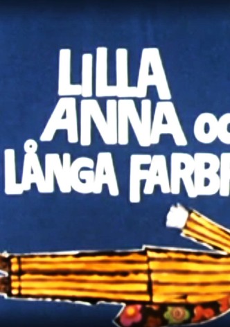 Lilla Anna och Långa Farbrorn