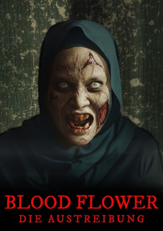 Blood Flower - Die Austreibung