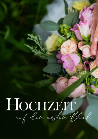 Hochzeit auf den ersten Blick