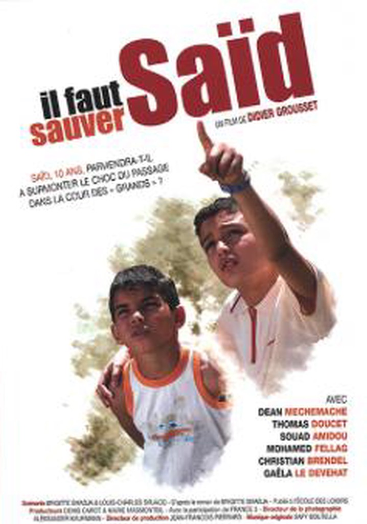 Il faut sauver Saïd