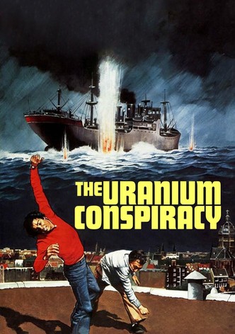 The Uranium Conspiracy