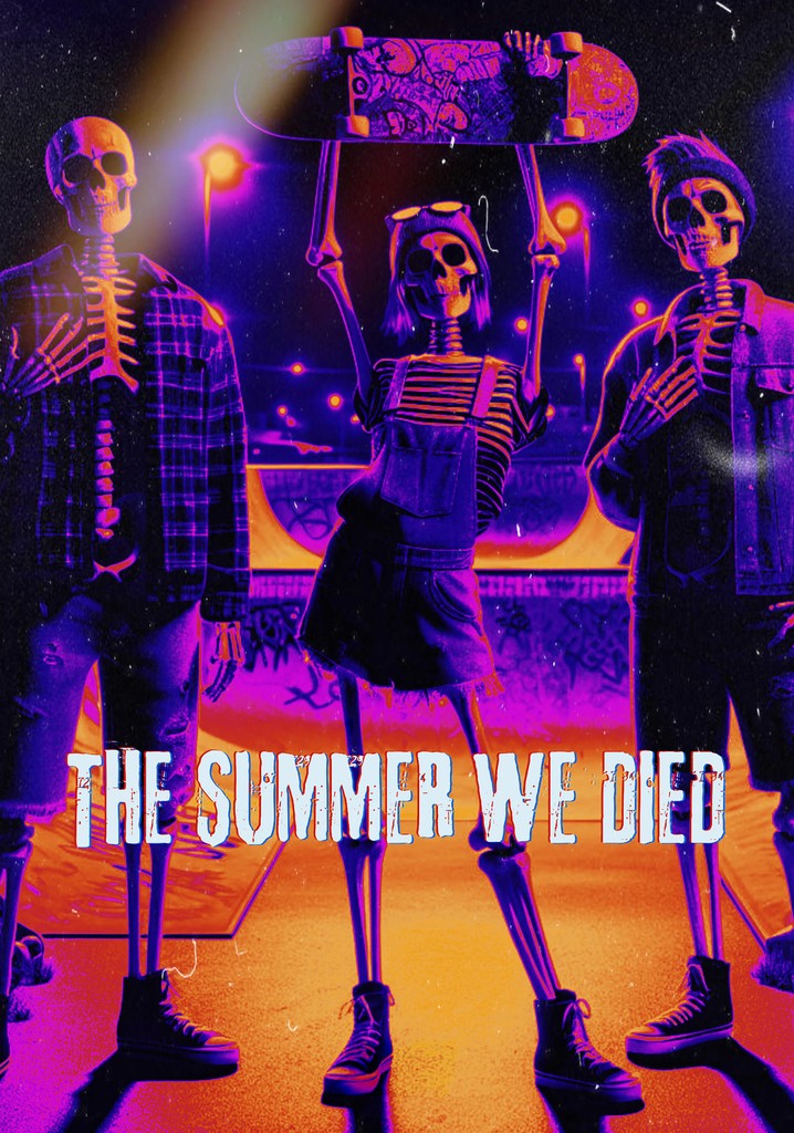 The Summer We Died
