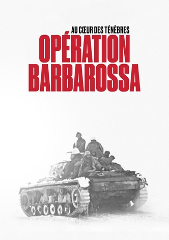 Opération Barbarossa: Au coeur des ténèbres