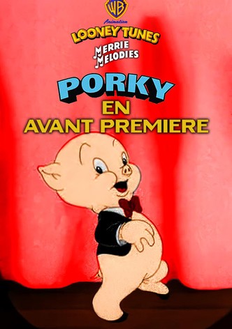 L'avant-première de Porky