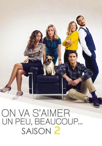 On va s'aimer un peu, beaucoup, Saison 2