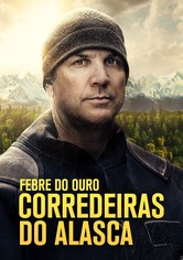 Febre do Ouro: Corredeiras do Alasca
