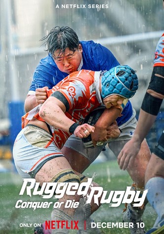 Rugged Rugby: Conquer or Die