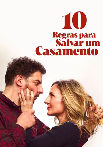 10 Regras Para Salvar um Casamento
