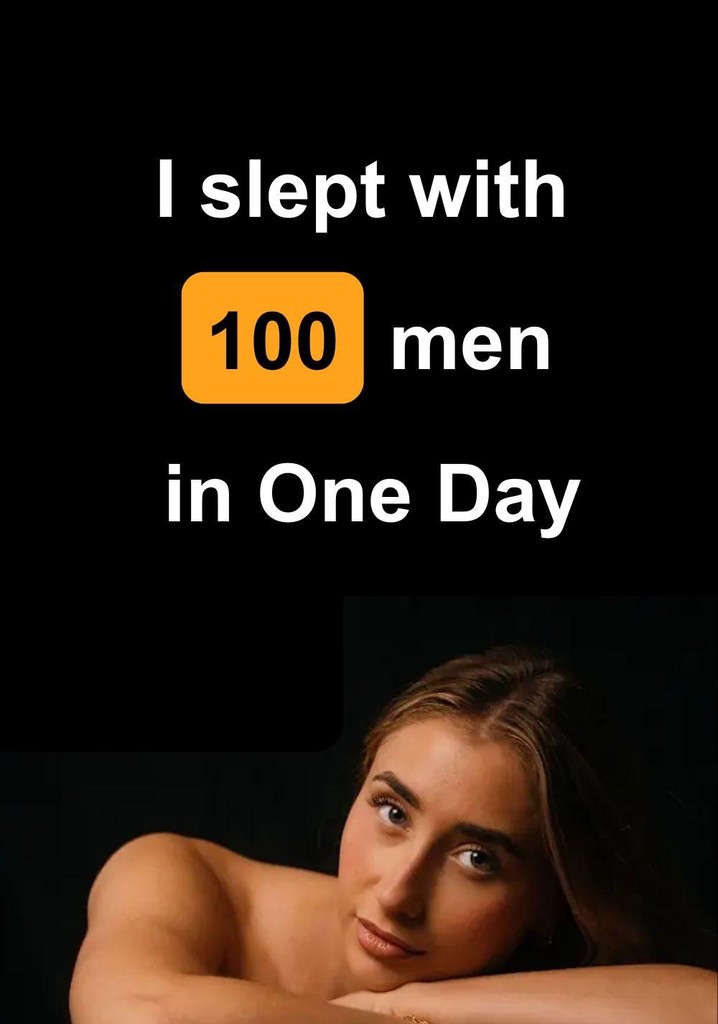I Slept with 100 Men in One Day